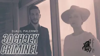 Djalil Palermo- 3ach9ek criminel جليل باليرمو - عشقك كريمينال