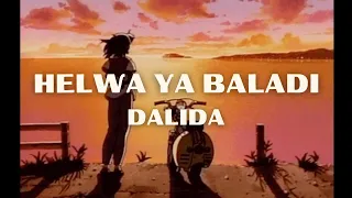 Helwa ya baladi - Dalida (slowed + reverb) | حلوة يا بلدي