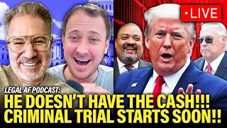 LIVE: Trump CAN’T PAY BOND and BEGGING for Delay | Legal AF