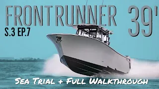 Front Runner 39' Seatrial and Walkthrough