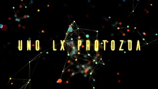 Uno LX Protozoa Teaser Trailer