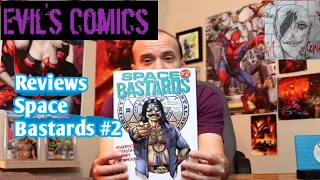 Evil's Comics Reviews Space Bastards #2