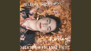 Honey (Jackson Whalan Remix)