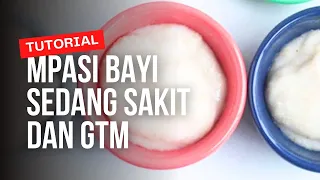 Tutorial Masak MPASI untuk Bayi sedang Sakit dan GTM Bayi 6+ bulan