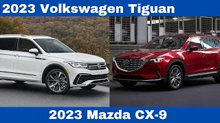 2023 Volkswagen Tiguan Vs 2023 Mazda CX-9 Likes and Dislikes Comparison