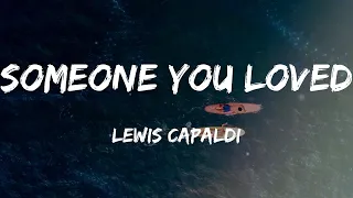 Lewis Capaldi - Someone You Loved (Lyrics) | Mix