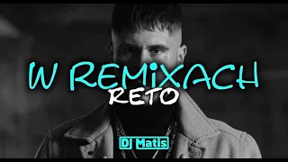 🔥 RETO w REMIXACH 🔥 Rap w REMIXACH 😍 MUZA DO AUTA 😍 ⚡ @DJ MATIS ⚡