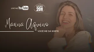 Live Marina Aquino - Você me dá sorte