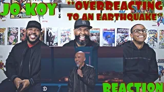 Jo Koy : Overreacting To An Earthquake Reaction