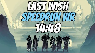Last Wish Speedrun World Record in 14:48 | Destiny 2