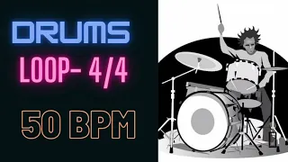 Drums Loop- 50 BPM || 4/4 || Practice Along Drum Backing Track ||