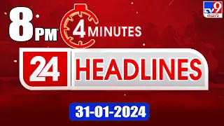 4 Minutes 24 Headlines | 8 PM | 31 -01-2024 - TV9