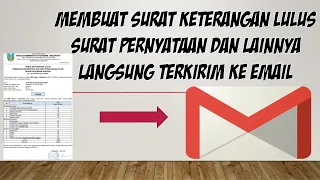 Membuat Surat Keterangan Lulus dan Surat Lainnya Otomatis Terkirim Ke Email