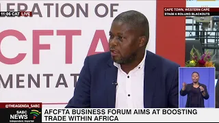 AfCFTA Business Forum I Free trade area is a brilliant idea but implementation is slow: Chirinda