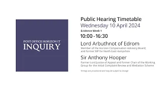 Lord Arbuthnot and Sir Anthony Hooper - Day 118 PM (10 April 2024) - Post Office Horizon IT Inquiry