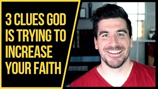 3 Signs God Is Trying to Increase Your Faith