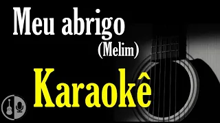 Meu abrigo - Melim (karaokê violão)