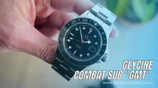 Glycine Combat Sub GMT: Recensione e opinioni