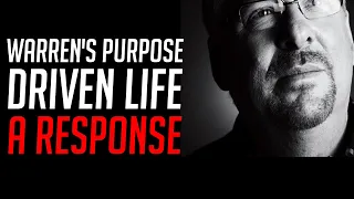 The Purpose Driven Life | A Response