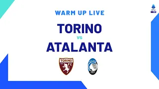 🔴 LIVE | Warm up | Torino-Atalanta | Serie A TIM 2023/24