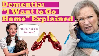 What to Do When Someone with Dementia says "I Want to Go Home" (The BIG Mistake You're Making)