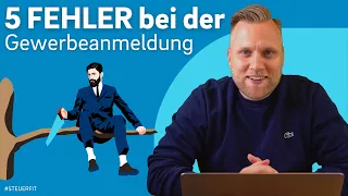 GEWERBE ANMELDEN: 5 FEHLER bei deiner Gewerbeanmeldung