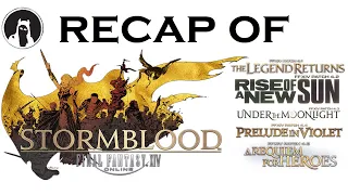 The ULTIMATE Recap of Final Fantasy XIV: Stormblood [4.1-4.56] (RECAPitation)  #ffxiv #stormblood