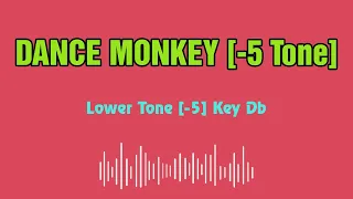 TONES AND I DANCE MONKEY Karaoke 12 tones _ Lower tone -5 _ Key Db