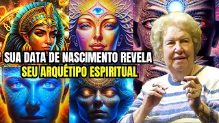 Descubra O Que a Data do Seu Aniversário Diz Sobre o Seu Arquétipo Espiritual | Dolores Cannon