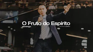 "O Fruto do Espírito", com Pr. Lucinho | Celebração Domingo 10H | 27-06-2021