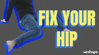 All the steps you need to fix your hips