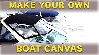 MAKING YOUR OWN BOAT CANVAS