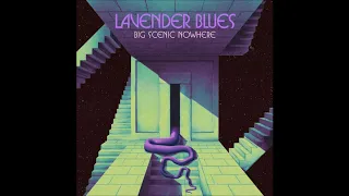 BIG SCENIC NOWHERE - Lavender Blues (Single 2020) // HEAVY PSYCH SOUNDS Records