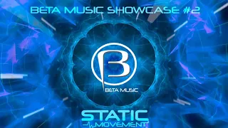 Static Movement Live Set 2020 | Beta Music Showcase #2