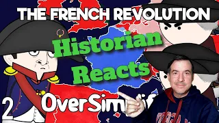 French Revolution by Oversimplified (Part 2) - Historian Reacts