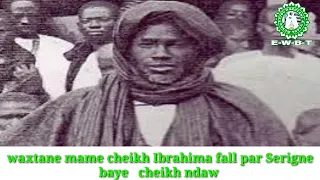 Waxtane mame cheikh Ibrahima fall par serigne Baye cheikh ndaw