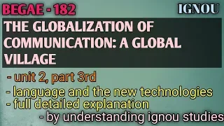 BEGAE-182, LANGUAGE AND THE NEW TECHNOLOGIES, part 3rd,  unit 2, block 1, ignou