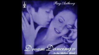 Dream Dancing IV "In the Mellow Mood" - Ray Anthony