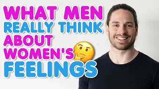 What Men Really THINK About Hearing Women's FEELINGS | Mark Rosenfeld Relationship Advice