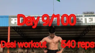 Day 9/100 days challange desi workout 540 reps  100 pullups everyday