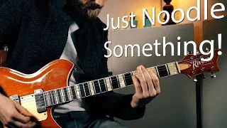 'Just play something...?' | 5 tips to get you going!