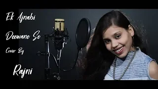 Ek Ajnabi Deewane Se | Cover By Rajni | Unplugged Version