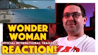 REACTION! Wonder Woman Official International Trailer #1 - Gal Gadot Movie 2017