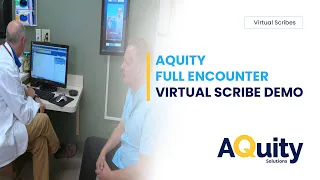 Full Encounter Virtual Scribe Demo by AQuity Solutions