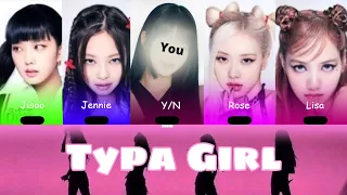 [Karaoke ver .]BLACKPINK – Typa Girl I 5 member version (you as member)