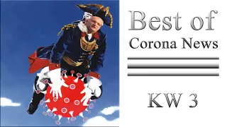 Best Of Corona News in Kalenderwoche 3