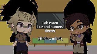 TOH S3 react to Hollow mind (Angst) ||Gacha reacts TOH||