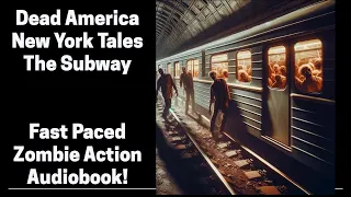 Dead America - The Subway - New York Tales (Complete Zombie Audiobook)