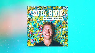 Söta Bror (feat. Staysman) - Ole Hartz & Staysman