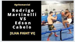 Rodrigo Martinelli VS Edson Cabelo [ILHA FIGHT VI]